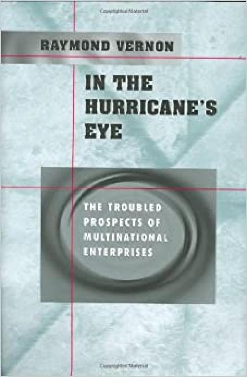  In the Hurricane's Eye: The Troubled Prospects of Multinational Enterprises 