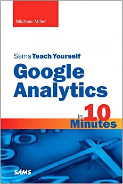  Sams Teach Yourself Google Analytics in 10 Minutes 