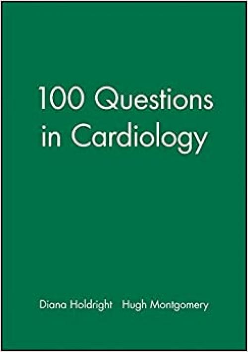  100 Questions in Cardiology 