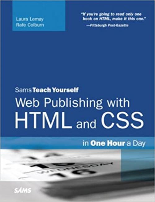  Sams Teach Yourself Web Publishing With HTML And CSS: In One Hour A Day 