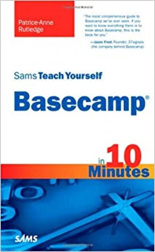  Sams Teach Yourself Basecamp in 10 Minutes 