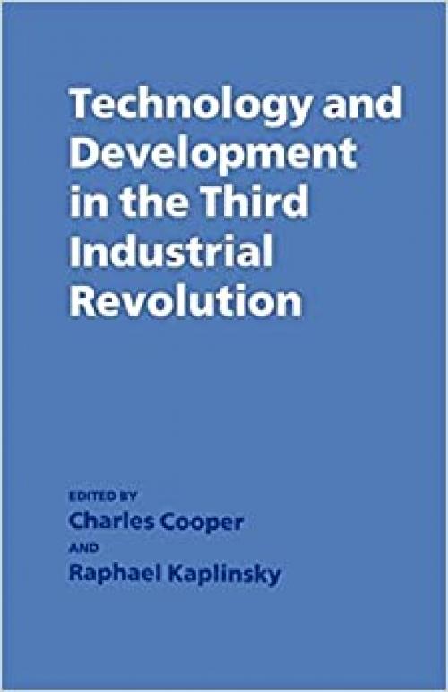  Technology and Development in the Third Industrial Revolution 