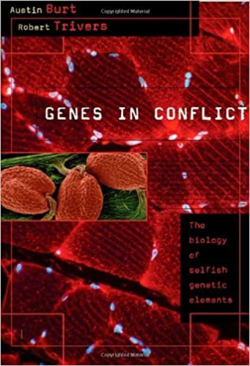  Genes in Conflict: The Biology of Selfish Genetic Elements 