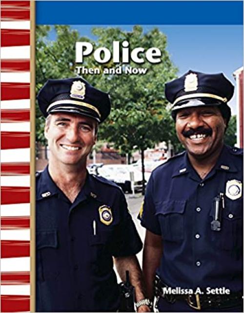  Police Officers Then and Now: My Community Then and Now (Primary Source Readers) 
