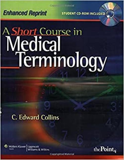  A Short Course in Medical Terminology (Point (Lippincott Williams & Wilkins)) 