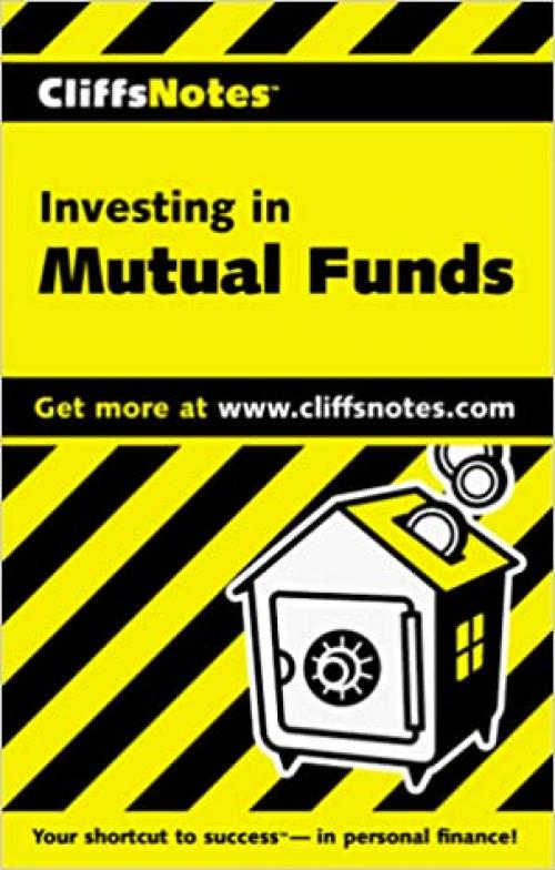  CliffsNotes Investing in Mutual Funds 