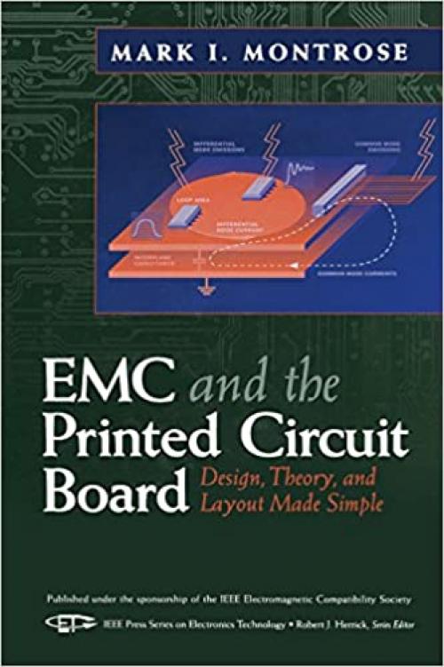  Emc & the Printed Circuit Board: Design, Theory, & Layout Made Simple 