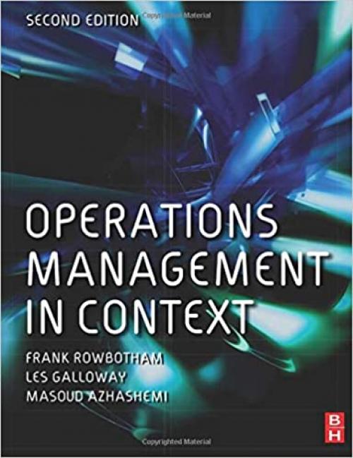  Operations Management in Context, Second Edition 