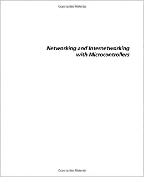  Networking and Internetworking with Microcontrollers (Embedded Technology) 