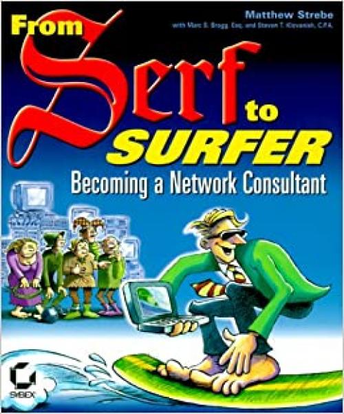  From Serf to Surfer: Becoming a Network Consultant 