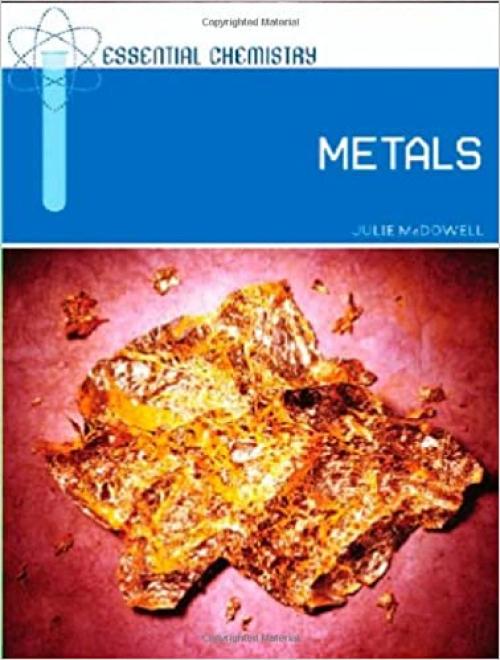  Metals (Essential Chemistry) 