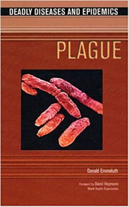  Plague (Deadly Diseases and Epidemics) 