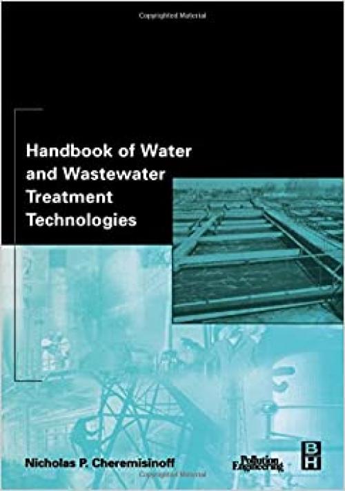  Handbook of Water and Wastewater Treatment Technologies 