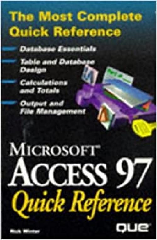  Microsoft Access 97 Quick Reference (Que Quick Reference Series) 