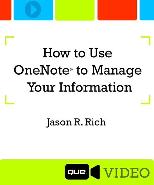 Oreilly - How to Use OneNote(r) to Manage Your Information - 9780134428741