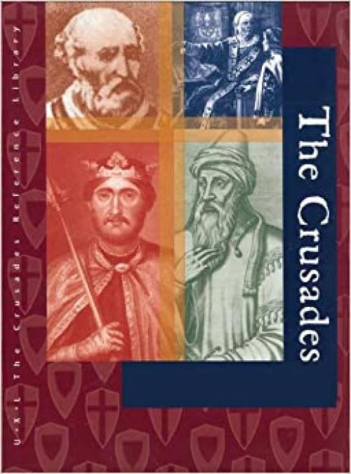  The Crusades Reference Library: Primary Sources 