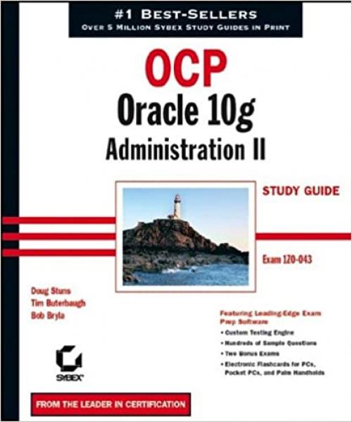  OCP: Oracle 10g Administration II Study Guide: Exam 1Z0-043 