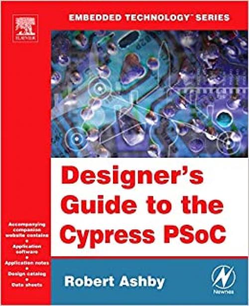  Designer's Guide to the Cypress PSoC (Embedded Technology) 