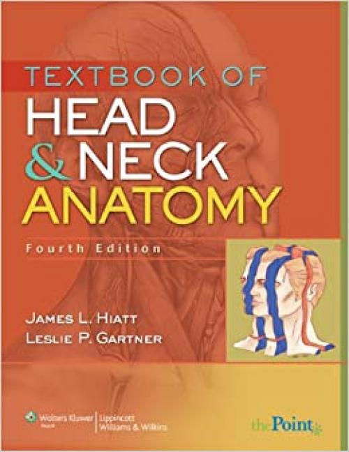  Textbook of Head and Neck Anatomy (Point (Lippincott Williams & Wilkins)) 