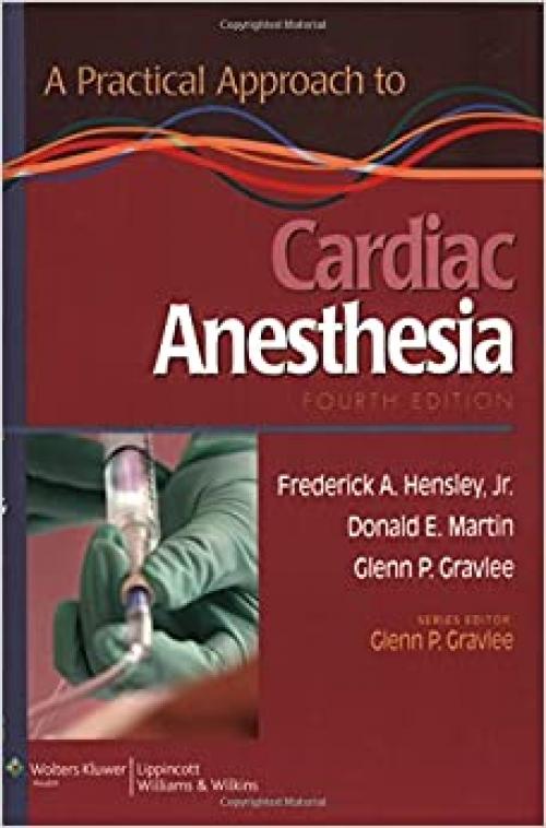  A Practical Approach to Cardiac Anesthesia 