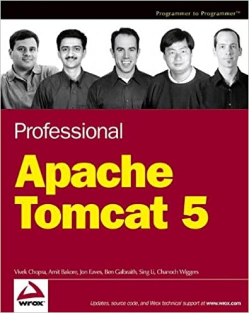  Professional Apache Tomcat 5 (Programmer to Programmer) 