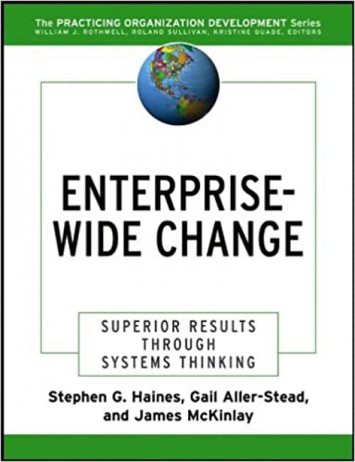  Enterprise-Wide Change: Superior Results Through Systems Thinking 