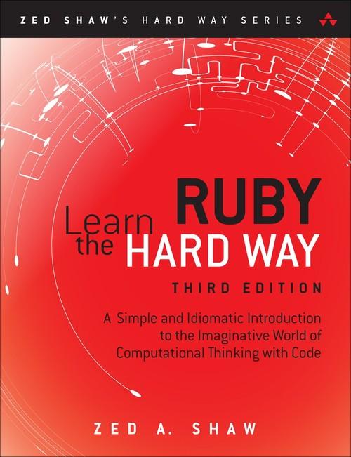 Oreilly - Learn Ruby the Hard Way - 9780134029849