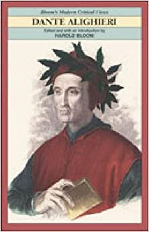  Dante Alighieri (Bloom's Modern Critical Views) 