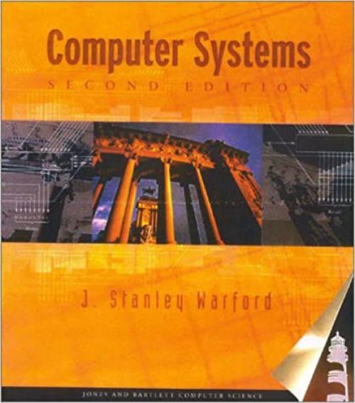  Computer Systems, Second Edition 