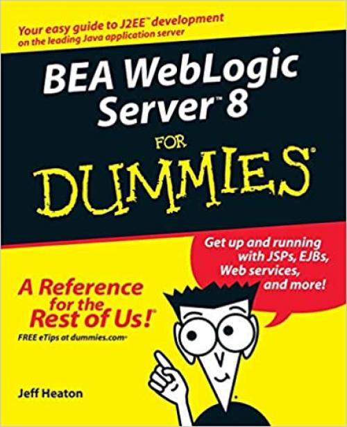  BEA WebLogic Server 8 For Dummies 