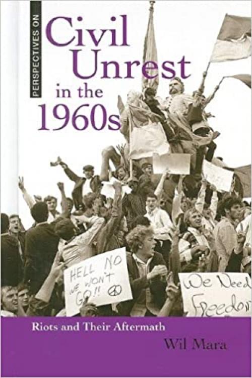  Civil Unrest in the 1960s: Riots and Their Aftermath (Perspectives on) 