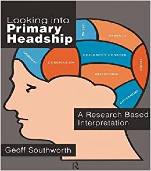  Looking Into Primary Headship: A Research Based Interpretation 