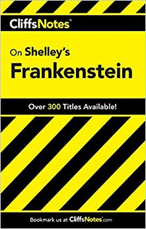  CliffsNotes on Shelley's Frankenstein (Cliffsnotes Literature Guides) 