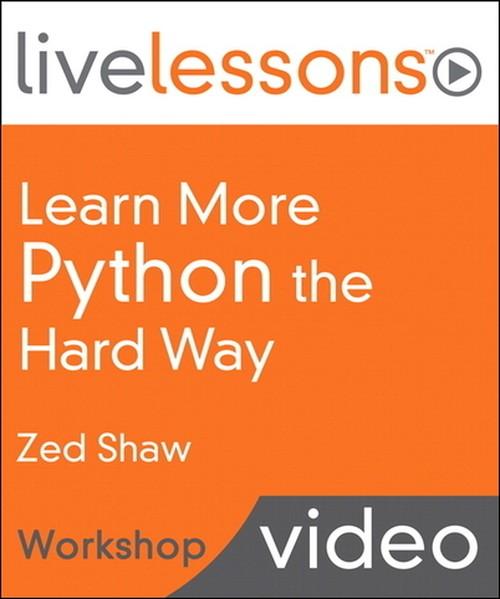 Oreilly - Learn More Python the Hard Way - 9780134096636