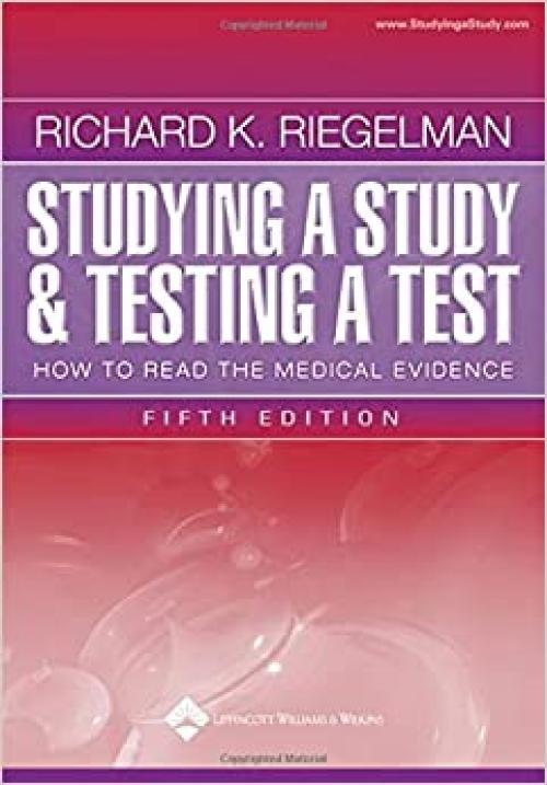  Studying a Study and Testing a Test: How to Read the Medical Evidence (Core Handbook Series in Pediatrics) 