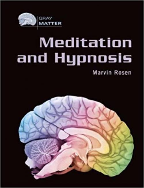  Meditation and Hypnosis (Gray Matter) 