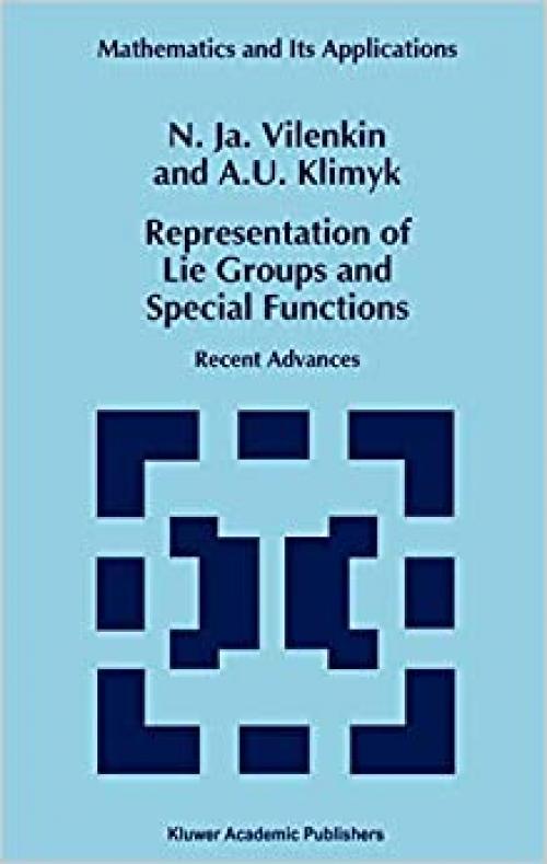  Representation of Lie Groups and Special Functions: Recent Advances (Mathematics and Its Applications (316)) 