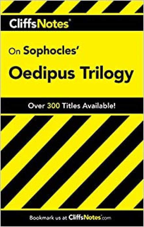  CliffsNotes on Sophocles' Oedipus Trilogy (Cliffsnotes Literature Guides) 