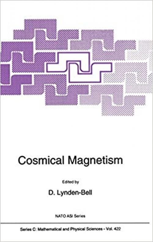  Cosmical Magnetism (Nato Science Series C: (422)) 