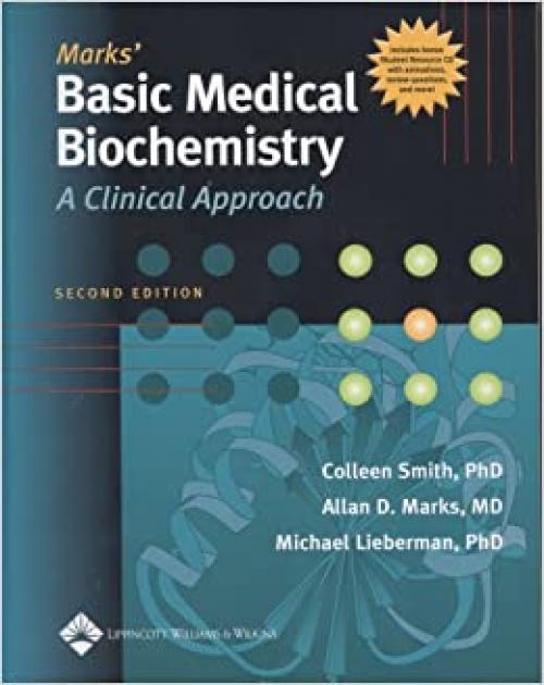  Marks' Basic Medical Biochemistry: A Clinical Approach 