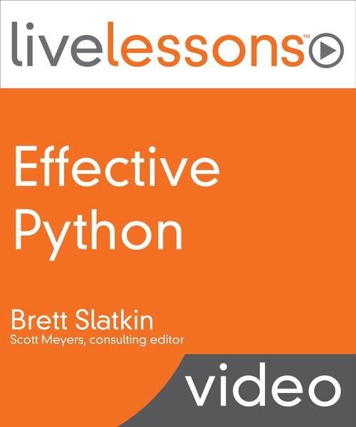 Oreilly - Effective Python - 9780134175249