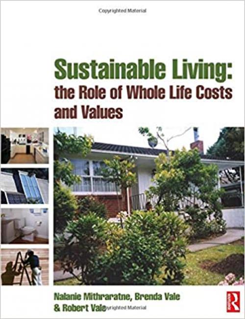  Sustainable Living: the Role of Whole Life Costs and Values 