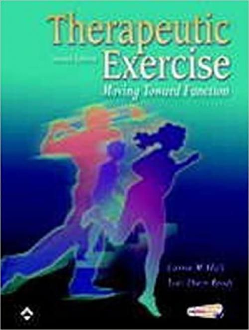  Therapeutic Exercise: Moving Toward Function 