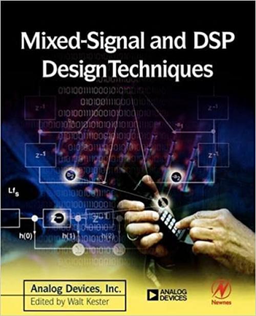  Mixed-signal and DSP Design Techniques (Analog Devices) 