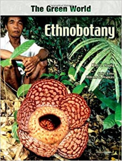  Ethnobotany (Green World (Chelsea House)) 