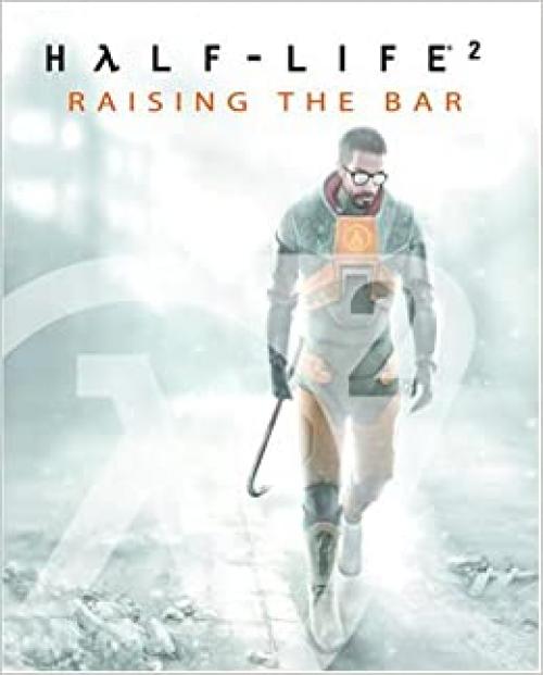  Half-Life 2: Raising the Bar 