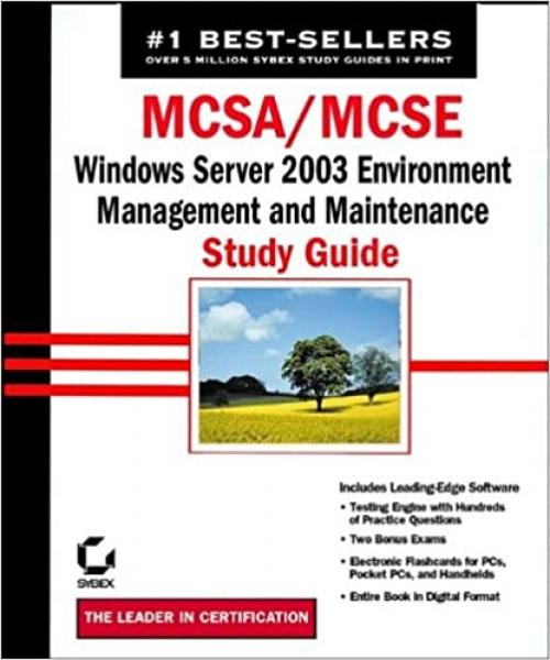  MCSA/MCSE: Windows Server 2003 Environment Management and Maintenance Study Guide (70-290) 