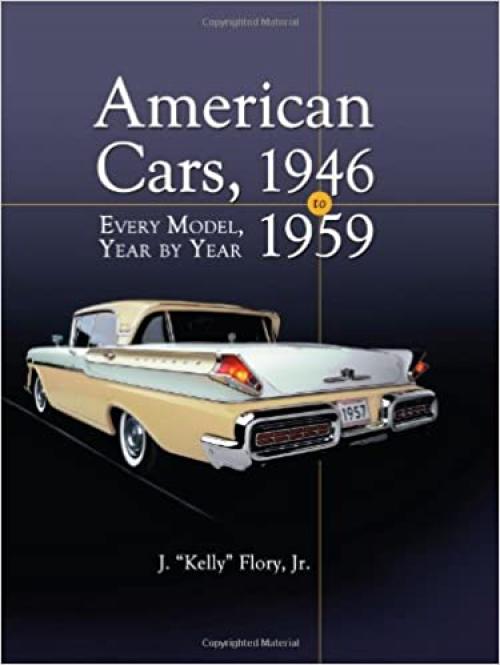  American Cars, 1946-1959: Every Model, Year by Year 