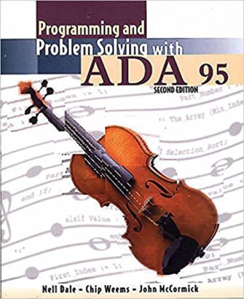  Programming and Problem Solving with Ada 95 