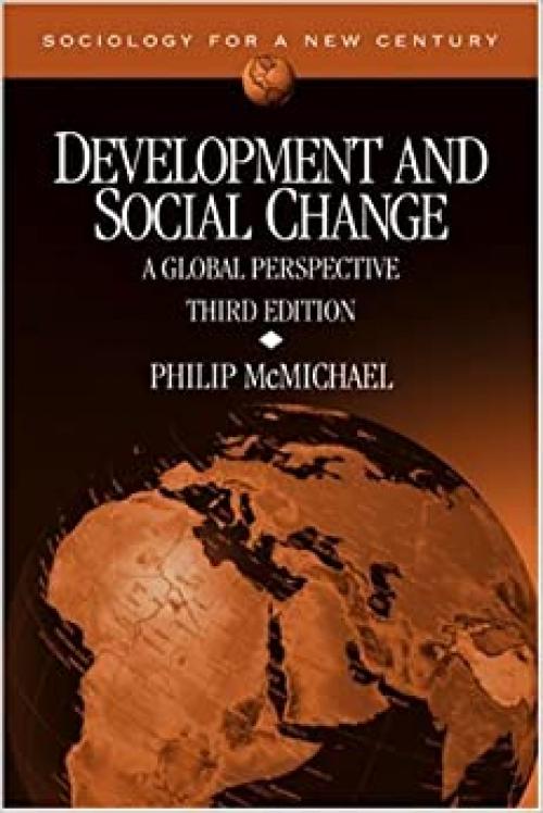  Development and Social Change: A Global Perspective (Sociology for a New Century Series) 